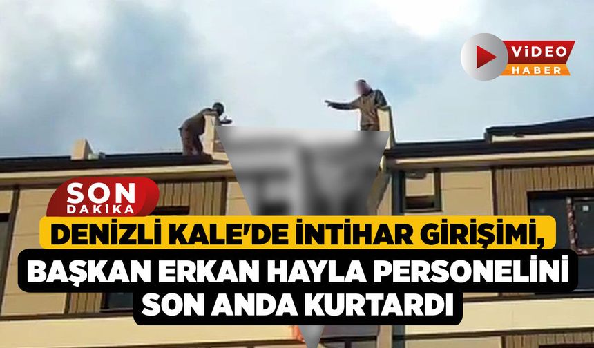 Denizli Kale'de İntihar Girişimi, Başkan Erkan Hayla Personelini Son Anda Kurtardı