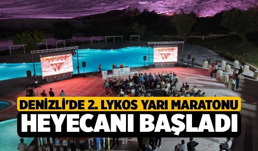 Denizli'de 2. Lykos Yarı Maratonu Heyecanı Başladı!