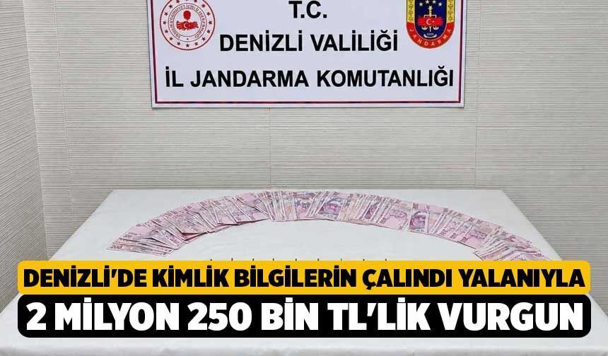 Denizli'de Kimlik Bilgilerin Çalındı Yalanıyla 2 Milyon 250 Bin TL'lik Vurgun