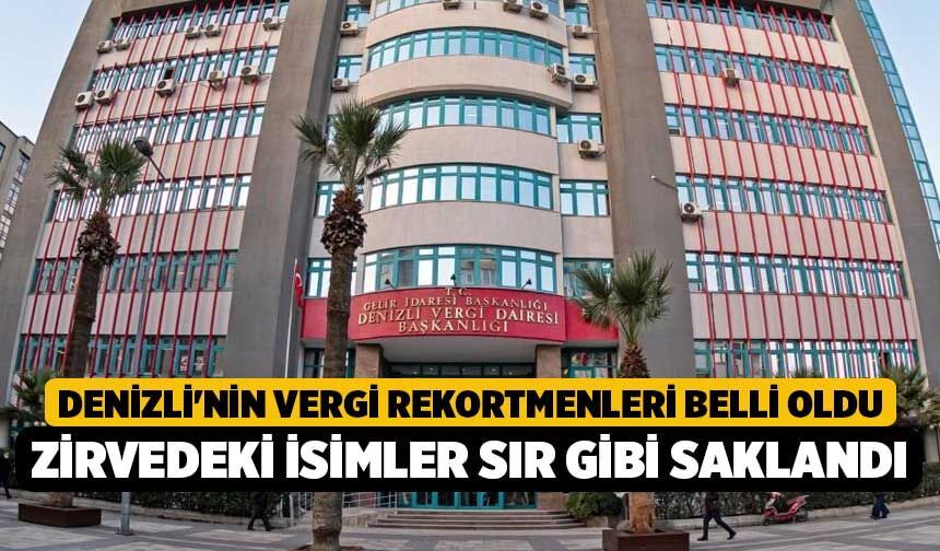 Denizli'nin Vergi Rekortmenleri Belli Oldu