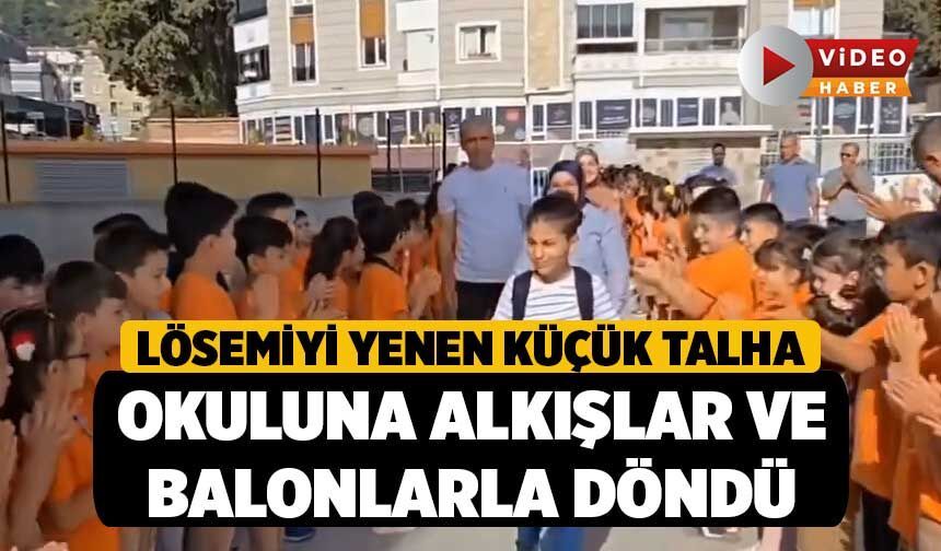 Lösemiyi Yenen Küçük Talha Okuluna Alkışlar ve Balonlarla Döndü