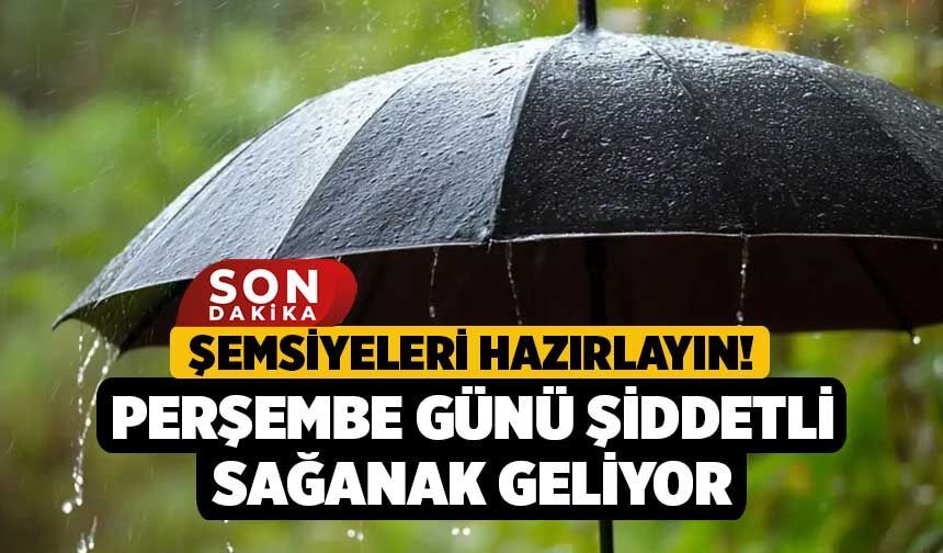 Şemsiyeleri Hazırlayın! Perşembe Günü Şiddetli Sağanak Geliyor