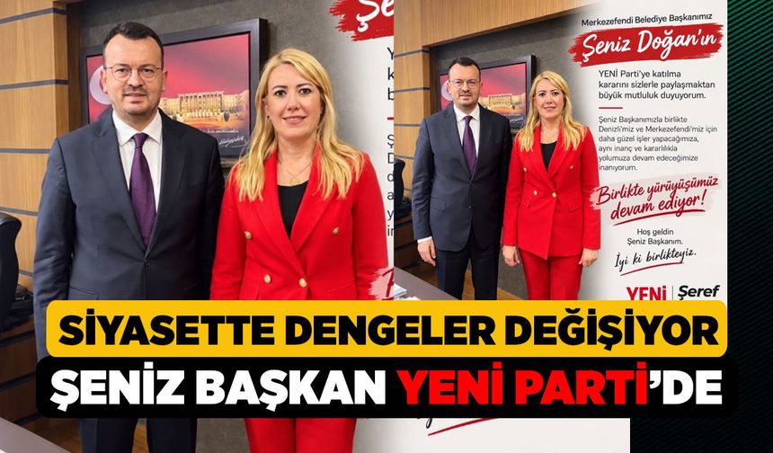 Merkezefendi Belediye Başkanı Şeniz Doğan YENİ Parti'ye Geçti: Şeref Arpacı Duyurdu