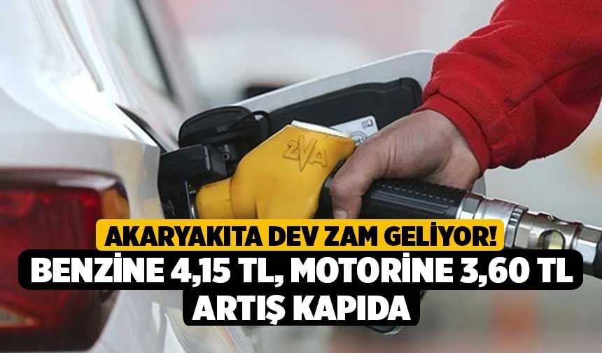 Akaryakıta Dev Zam Geliyor! Benzine 4,15 TL, Motorine 3,60 TL Artış Kapıda