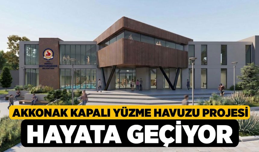 Akkonak Kapalı Yüzme Havuzu projesi hayata geçiyor