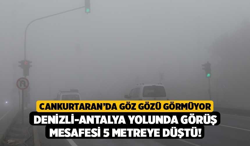 Cankurtaran’da Göz Gözü Görmüyor: Denizli-Antalya Yolunda Görüş Mesafesi 5 Metreye Düştü!
