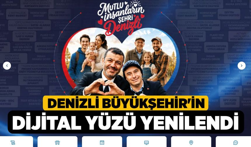 Denizli Büyükşehir'in Dijital Yüzü Yenilendi