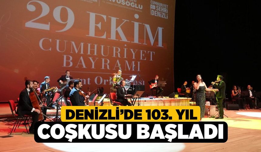 Denizli’de 103. Yıl Coşkusu Başladı