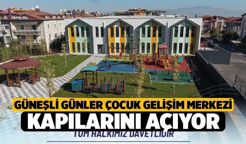 Denizli'de Güneşli Günler Çocuk Gelişim Merkezi Kapılarını Açıyor!