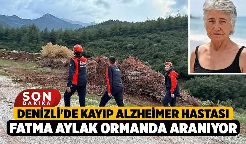 Denizli'de Kayıp Alzheimer Hastası Fatma Aylak Ormanda Aranıyor!