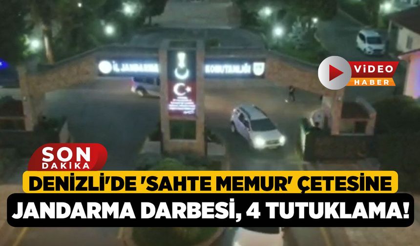 Denizli'de 'Sahte Memur' Çetesine Jandarma Darbesi, 4 Tutuklama!