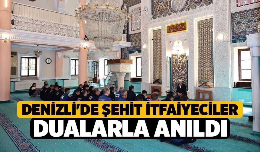 Denizli'de Şehit İtfaiyeciler Dualarla Anıldı