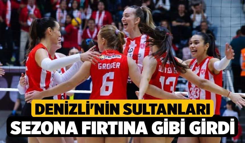 Denizli'nin Sultanları Sezona Fırtına Gibi Girdi