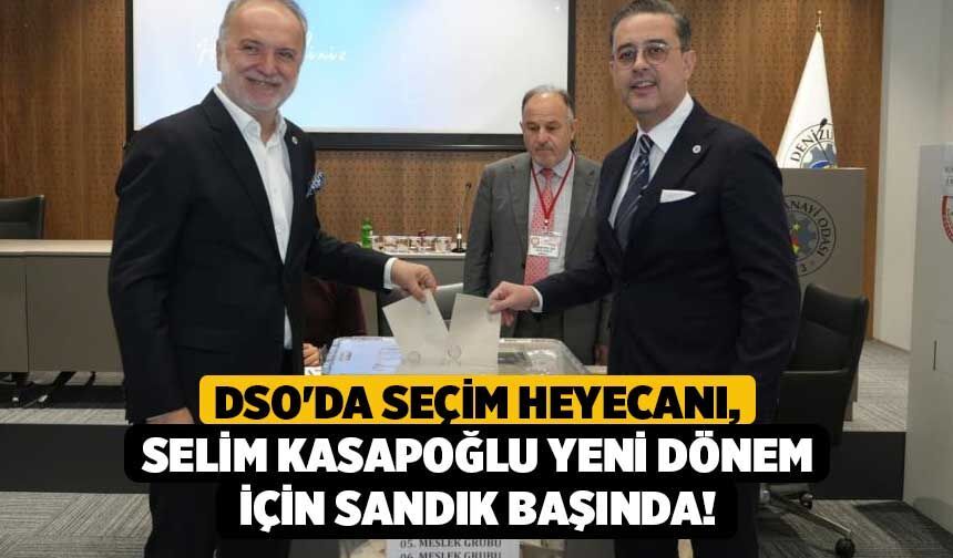 DSO'da Seçim Heyecanı, Selim Kasapoğlu Yeni Dönem İçin Sandık Başında!