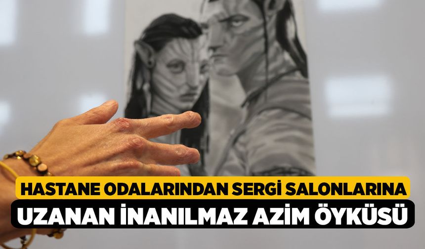 Hastane Odalarından Sergi Salonlarına Uzanan İnanılmaz Azim Öyküsü