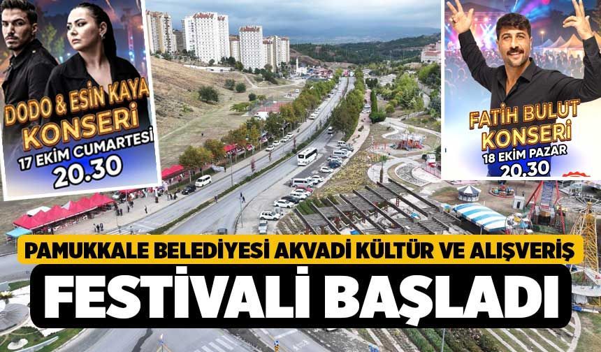 Pamukkale Belediyesi Akvadi Kültür ve Alışveriş Festivali Başladı
