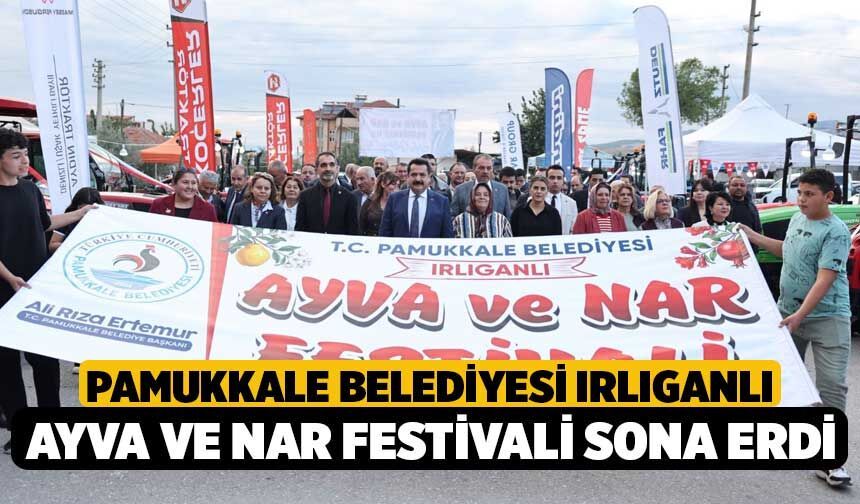 Pamukkale Belediyesi Irlıganlı Ayva ve Nar Festivali Sona Erdi
