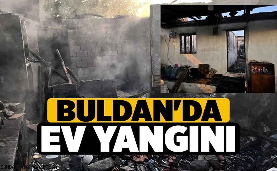 Buldan'da Ev Yangını