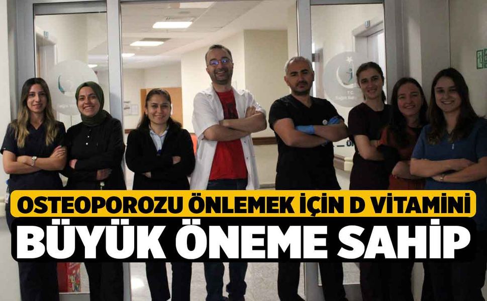 Osteoporozu önlemek için D vitamini büyük öneme sahip