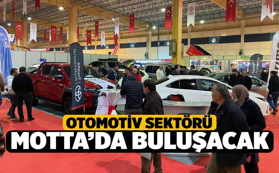 Otomotiv Sektörü, Motta Fuarında Buluşacak