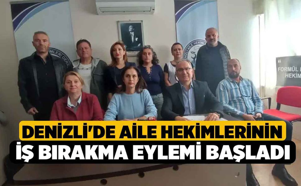 Denizli'de Aile Hekimlerinin İş Bırakma Eylemi Başladı