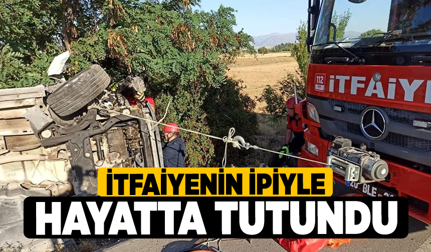 İtfaiyenin İpiyle hayatta tutundu denizli haber haberdenizli com