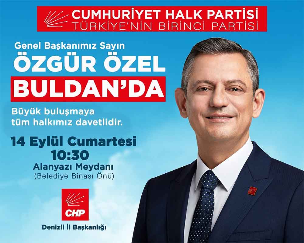 Chp Genel Baskani Ozgur Ozel Denizliye Geliyor