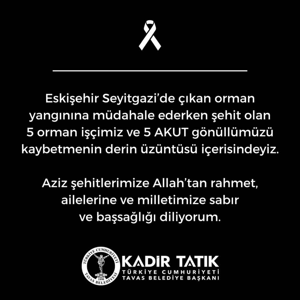 Baskan Tatik Orman Yangini Sehitleri Icin Bassagligi Mesaji Yayimladi