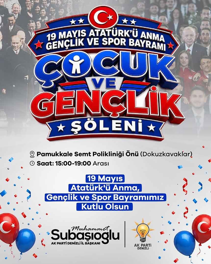 Denizlide 19 Mayis Coskusu Ak Partinin Soleniyle Yasanacak