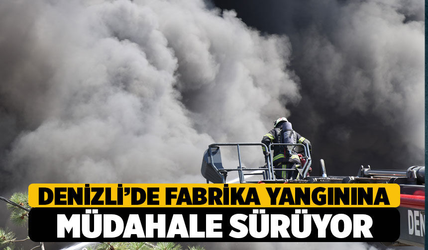 Denizli Kaucuk Fabrikasi Yangin