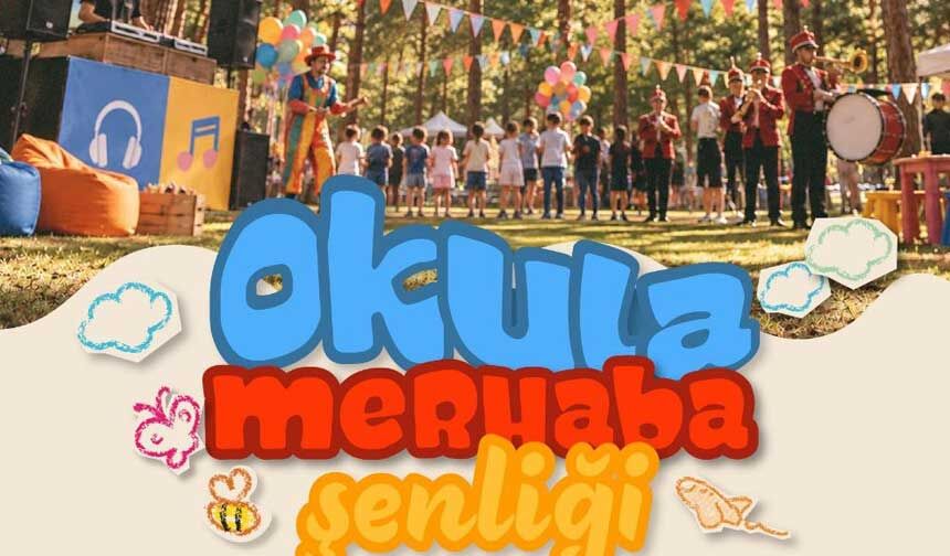 Denizli Büyükşehir Belediyesi Okula Merhaba Şenliği 11-13 Eylül'de Çamlık Parkı'nda