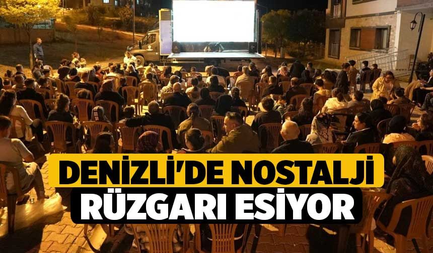 Denizli'de Nostalji Rüzgarı Esiyor