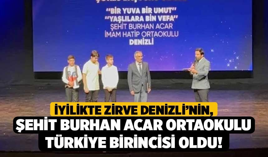 İyilikte Zirve Denizli’nin, Şehit Burhan Acar Ortaokulu Türkiye Birincisi Oldu!